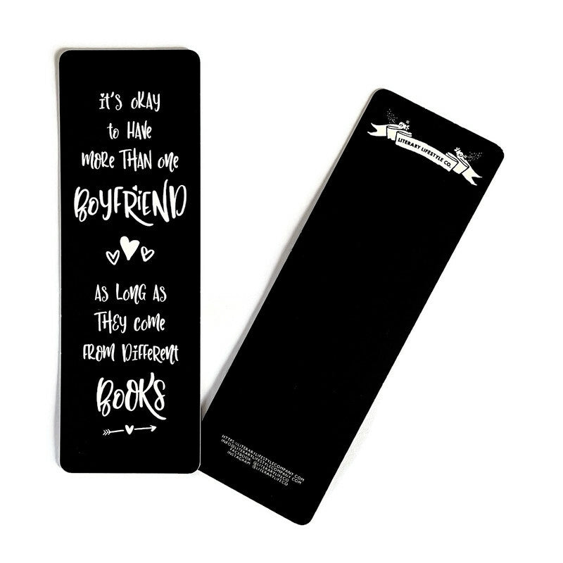 IT'S OKAY TO HAVE MORE THAN ONE BOYFRIEND B&W Edition Bookmark