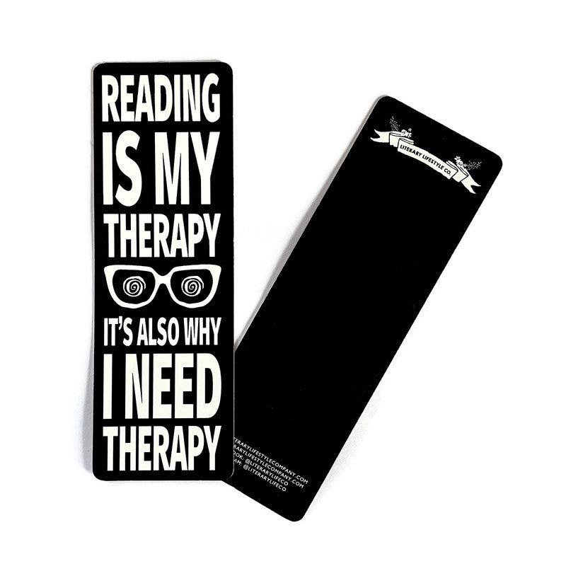 READING IS MY THERAPY B&W Edition Bookmark