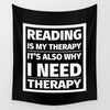 Reading is My Therapy Wall Tapestry - LitLifeCo.