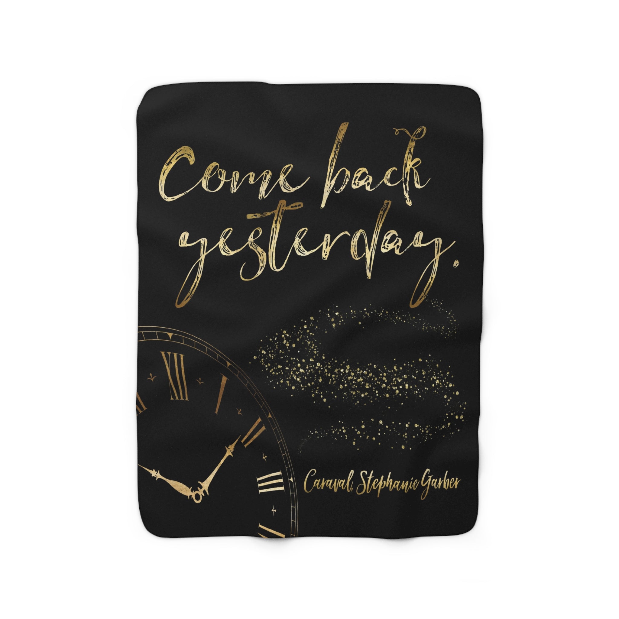 Come back yesterday. Caraval Throw Blanket