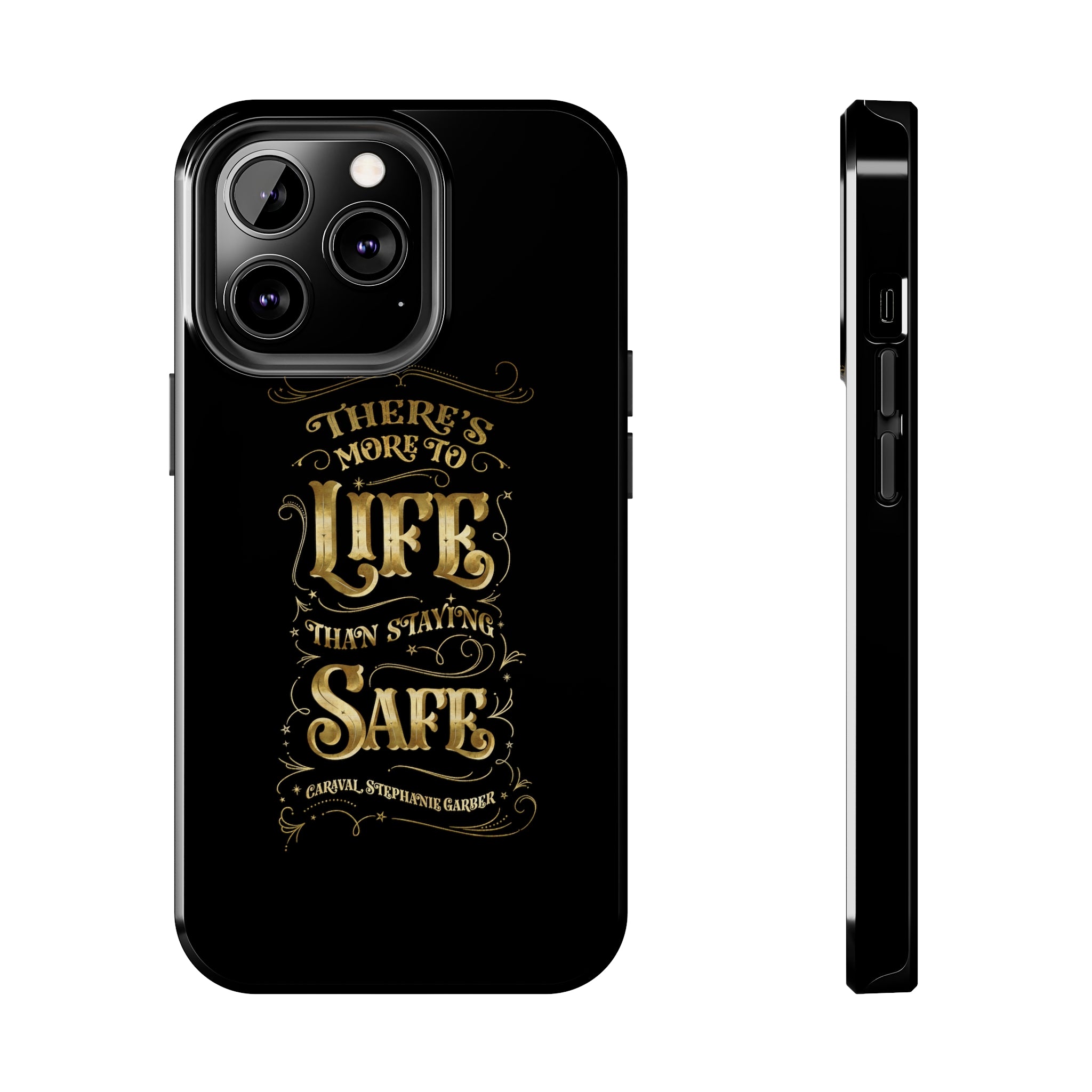 There's more to life... Caraval Tough iPhone Case