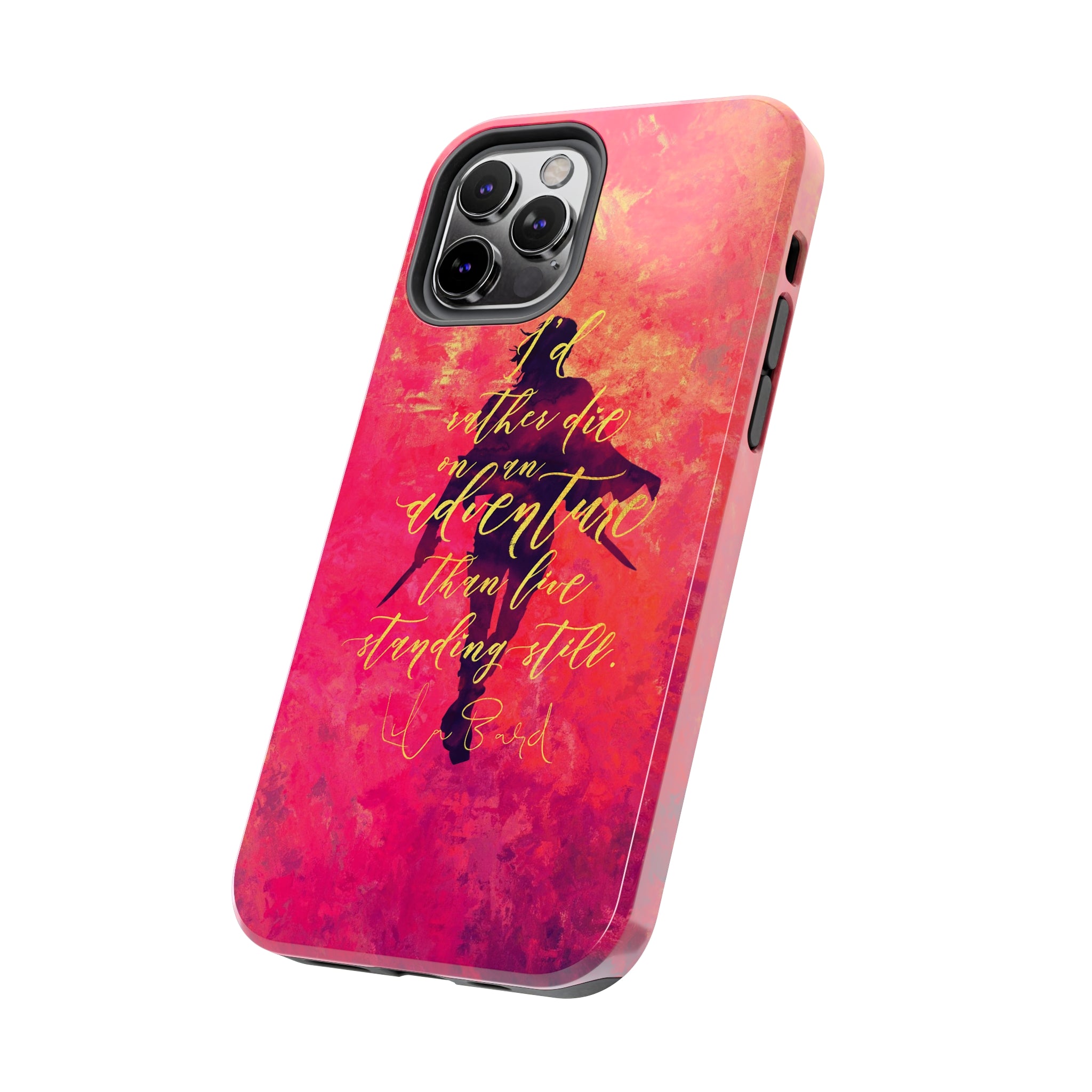 I'd rather die on an adventure... Lila Bard. ADSOM Tough iPhone Case