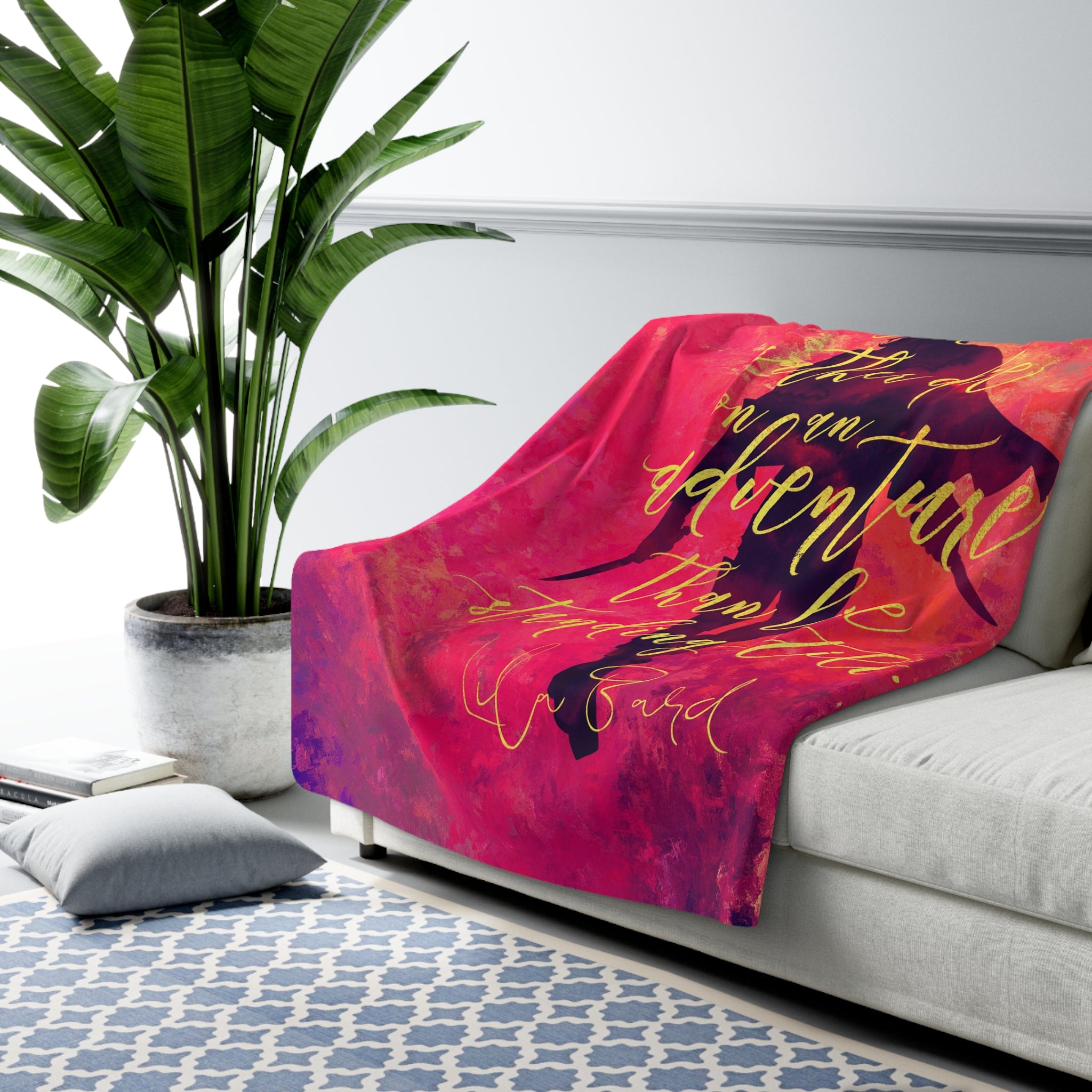 I'd rather die on an adventure... Lila Bard Throw Blanket