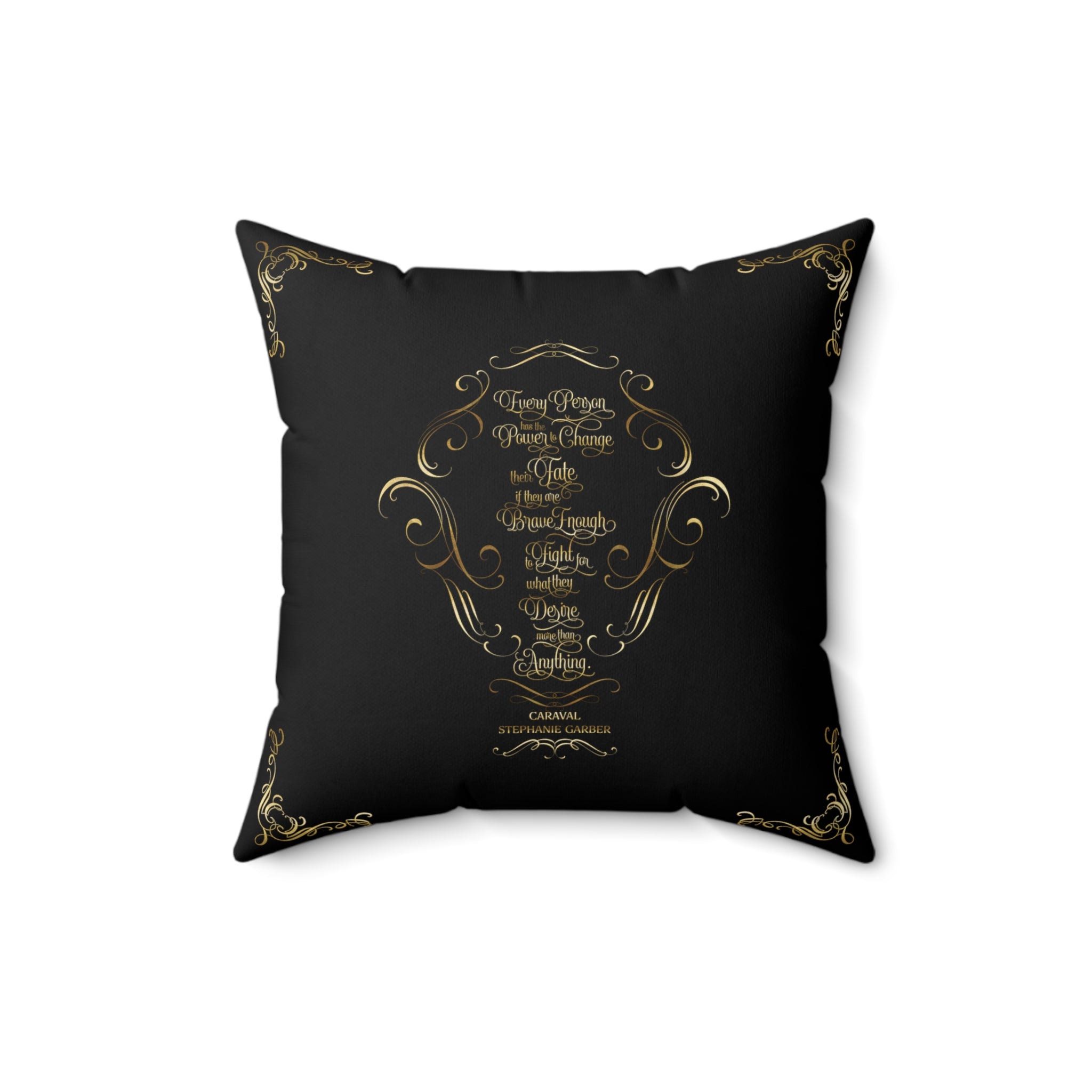 The Power to Change Fate. Caraval Pillow