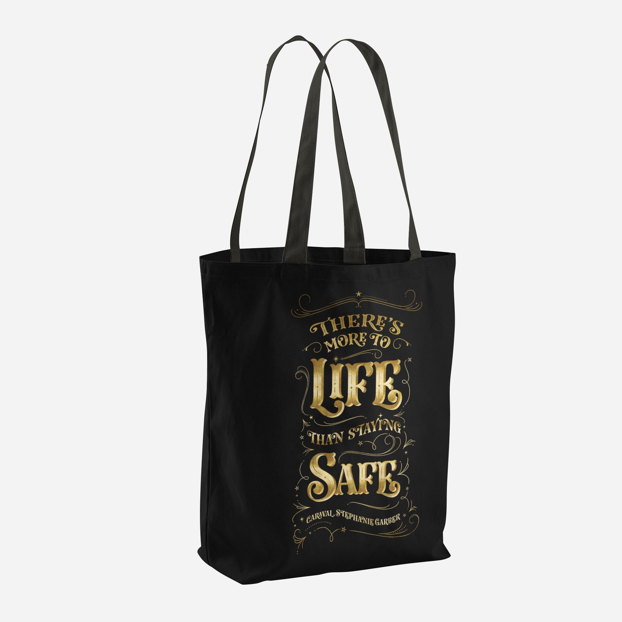 There's more to life... Caraval Tote Bag