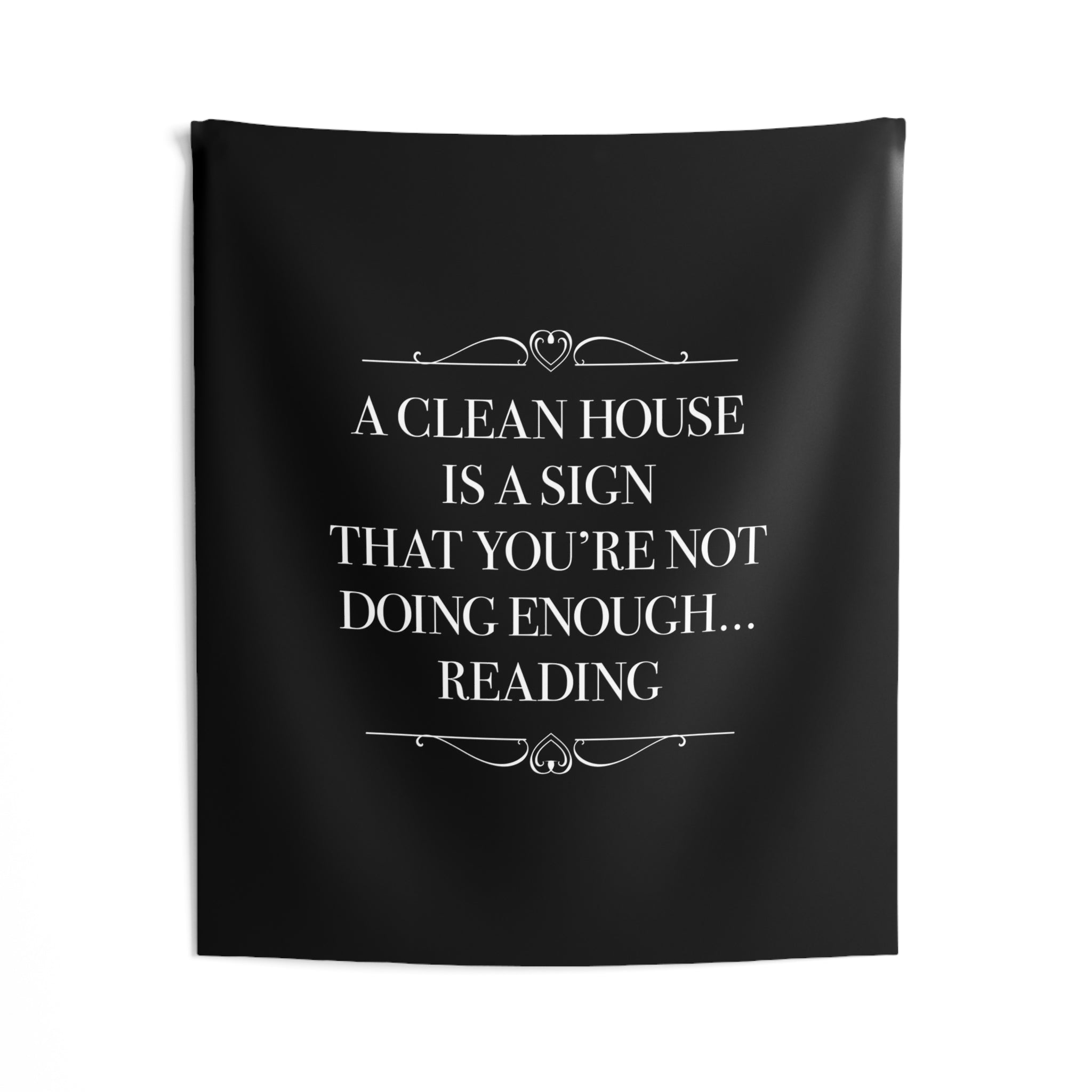 A CLEAN HOUSE IS A SIGN Wall Tapestry - Literary Lifestyle Company