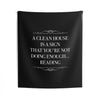 Load image into Gallery viewer, A CLEAN HOUSE IS A SIGN Wall Tapestry - Literary Lifestyle Company