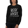 BOOK WH*RE Sweatshirt - Literary Lifestyle Company