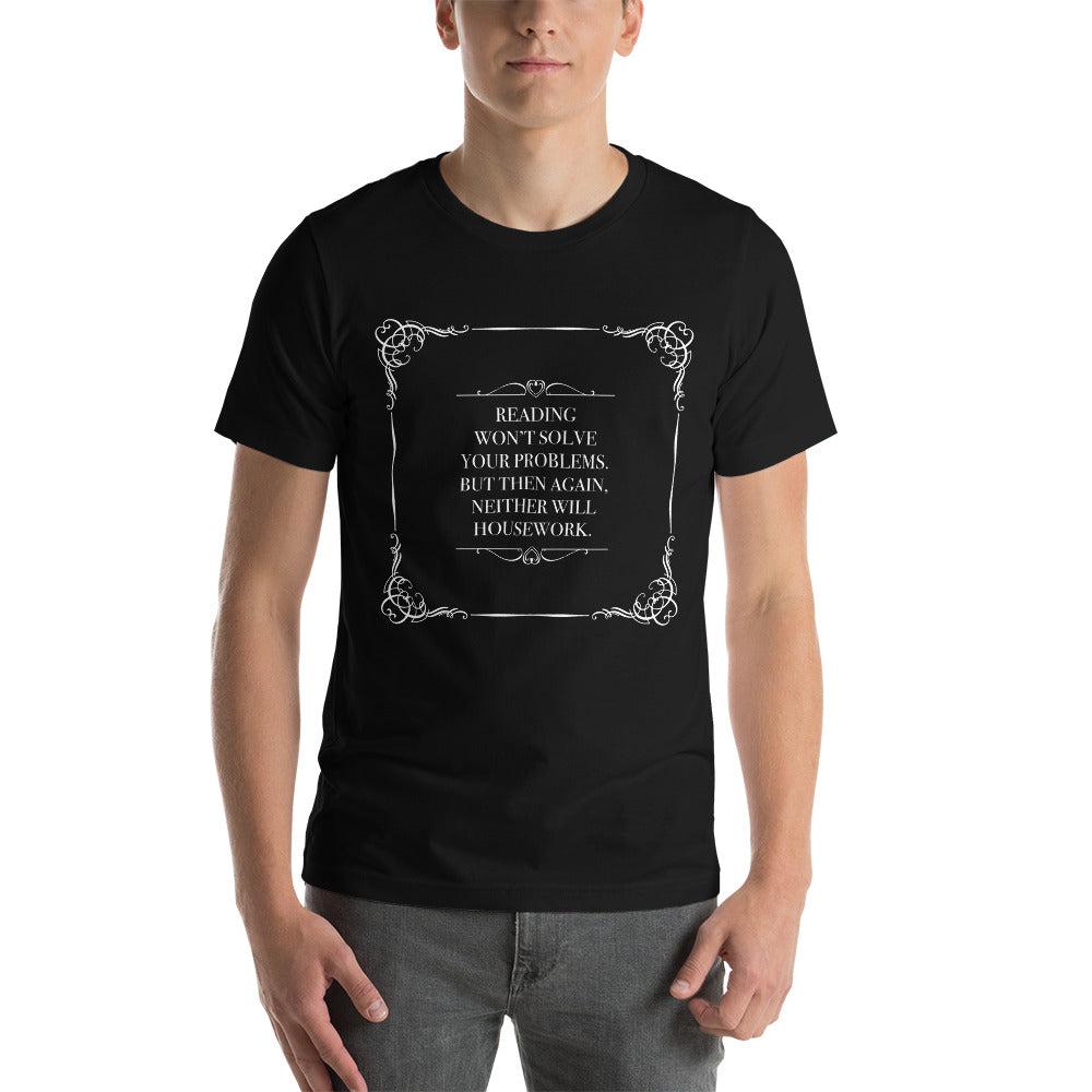 READING WON'T SOLVE YOUR PROBLEMS T-Shirt - Literary Lifestyle Company