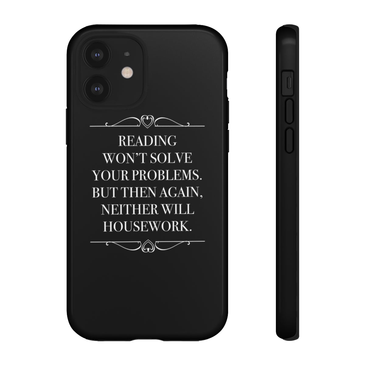 READING WON'T SOLVE YOUR PROBLEMS Phone Case - Literary Lifestyle Company