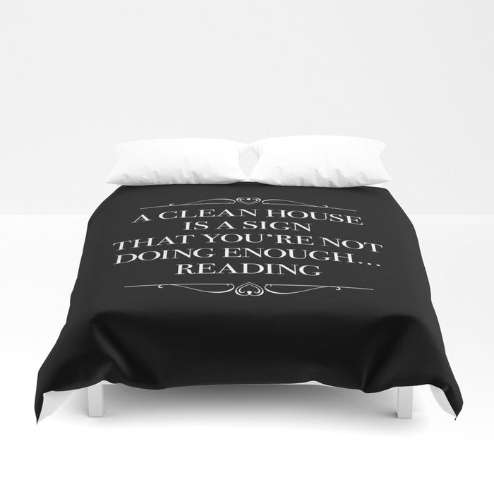 A CLEAN HOUSE IS A SIGN Duvet Cover - LitLifeCo.