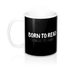 BORN TO READ. Forced to work. Bookworm Problems Mug - LitLifeCo.