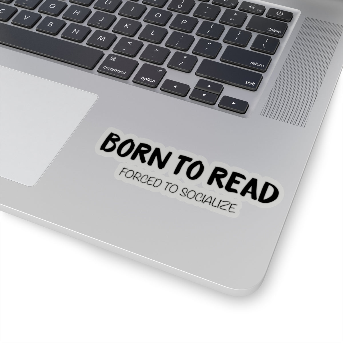 BORN TO READ. forced to socialize Sticker - LitLifeCo.