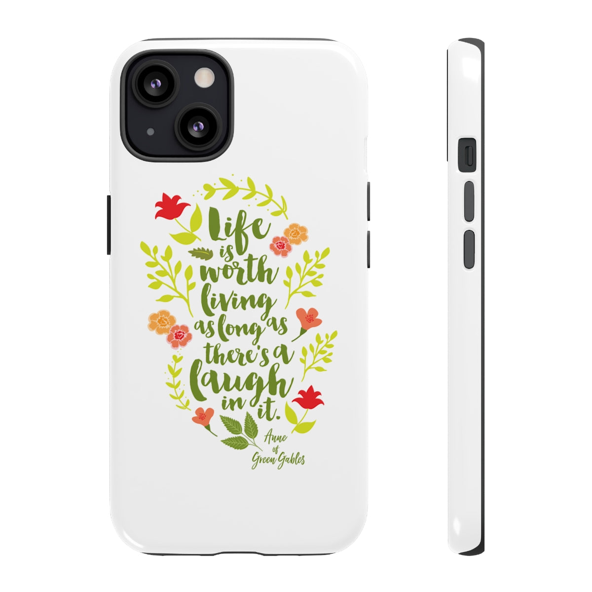 Life is worth living... Anne of Green Gables Phone Case - Literary Lifestyle Company