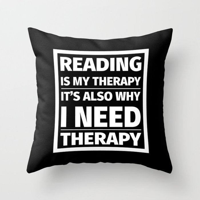 Reading is My Therapy Pillow - LitLifeCo.