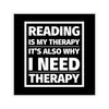 Load image into Gallery viewer, Reading is My Therapy Sticker - LitLifeCo.