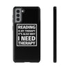 READING IS MY THERAPY Phone Case - Literary Lifestyle Company