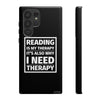Load image into Gallery viewer, READING IS MY THERAPY Phone Case - Literary Lifestyle Company