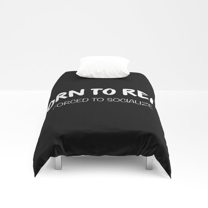 BORN TO READ. Forced to Socialize. Duvet Cover - LitLifeCo.