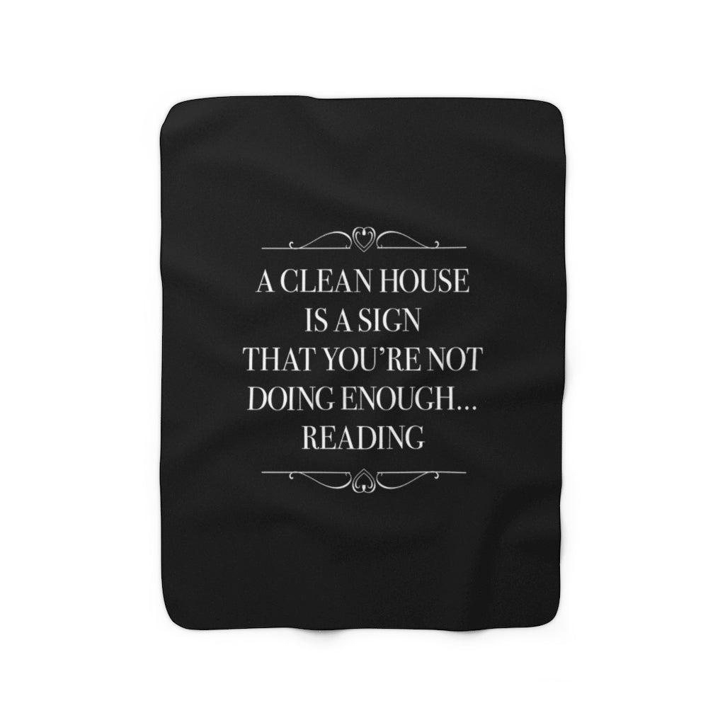 A CLEAN HOUSE IS A SIGN Throw Blanket - Literary Lifestyle Company