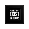 Load image into Gallery viewer, PERFECT BOYS EXIST Art Print